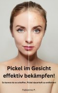ebook: Pickel im Gesicht effektiv bekämpfen!