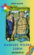 eBook: Kaspars wildes Leben