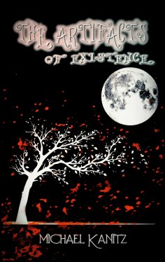 eBook: THE ARTIFACTS OF EXISTENCE