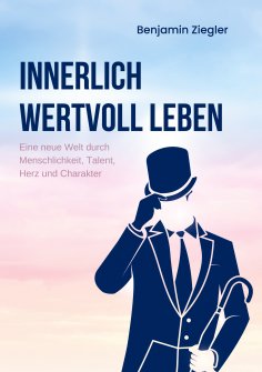 eBook: Innerlich wertvoll Leben