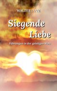 eBook: Siegende Liebe