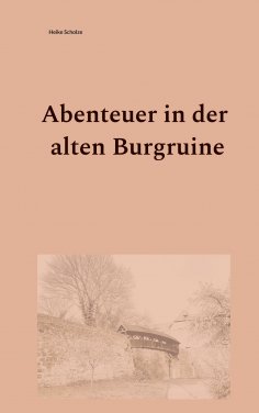 ebook: Abenteuer in der alten Burgruine
