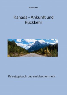 eBook: Kanada - Ankunft und Rückkehr