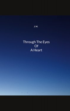 ebook: Through The Eyes Of A Heart