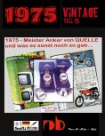 eBook: 1975 - Meister Anker von QUELLE und was es sonst noch so gab...