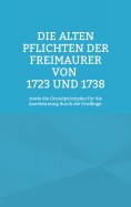 ebook: Die Alten Pflichten der Freimaurer von 1723 und 1738