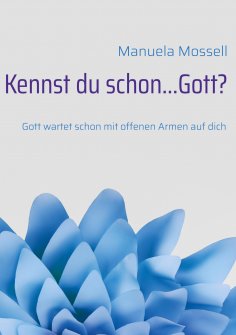 ebook: Kennst du schon...Gott?