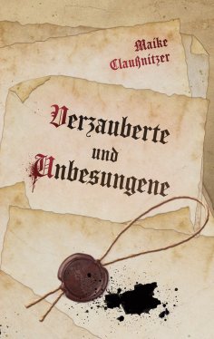 eBook: Verzauberte und Unbesungene