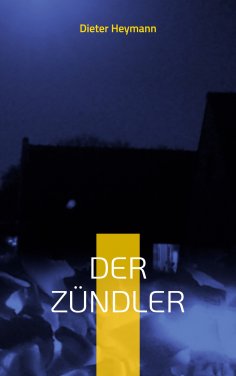 eBook: Der Zündler