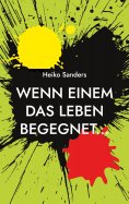 ebook: Wenn einem das Leben begegnet...