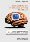 eBook: Schizophrenia - Sick search engine the brain