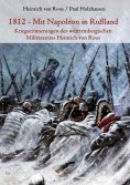 ebook: 1812 - Mit Napoleon in Rußland