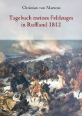 eBook: Tagebuch meines Feldzuges in Rußland 1812