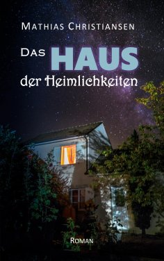 eBook: Das Haus der Heimlichkeiten