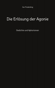 ebook: Die Erlösung der Agonie