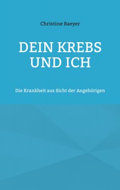 ebook: Dein Krebs und Ich