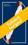 eBook: Talfahrt bergauf