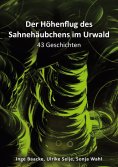 eBook: Der Höhenflug des Sahnehäubchens im Urwald