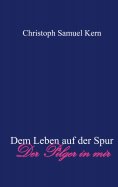 eBook: Dem Leben auf der Spur