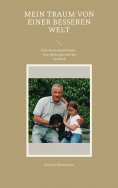 ebook: Mein Traum von einer besseren Welt