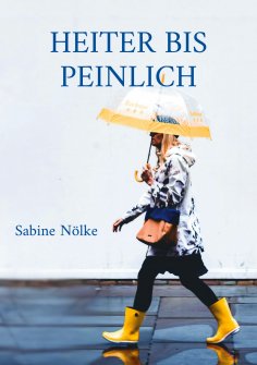eBook: Heiter bis peinlich