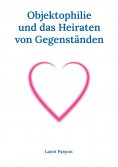 eBook: Objektophilie und das Heiraten von Gegenständen