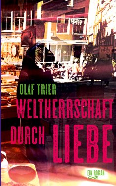 eBook: Weltherrschaft durch Liebe