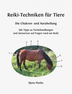 eBook: Reiki-Techniken für Tiere - Die Chakren- und Auraheilung