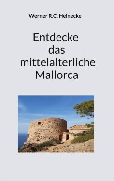 ebook: Entdecke das mittelalterliche Mallorca