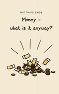 eBook: Money - what is it anyway?
