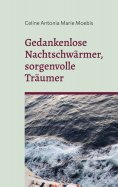 ebook: Gedankenlose Nachtschwärmer, sorgenvolle Träumer