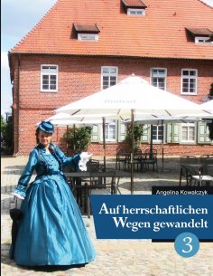 eBook: Auf herrschaftlichen Wegen gewandelt - Teil 3