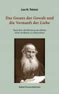 eBook: Das Gesetz der Gewalt und die Vernunft der Liebe