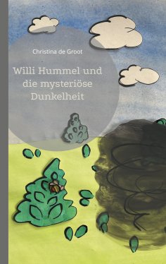 ebook: Willi Hummel und die mysteriöse Dunkelheit