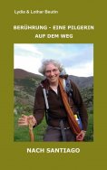 eBook: Berührung - Eine Pilgerin auf dem Weg nach Santiago