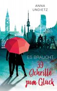 ebook: Es braucht 39 Schritte zum Glück