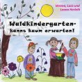eBook: Waldkindergarten - kanns kaum erwarten!