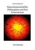 eBook: Naturwissenschaftler, Philosophen und ihre Erkenntnisse