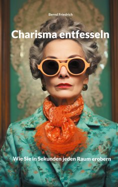 eBook: Charisma entfesseln