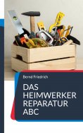 eBook: Das Heimwerker Reparatur ABC