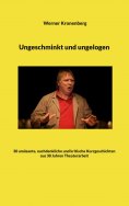ebook: Ungeschminkt und ungelogen