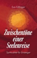 eBook: Zwischentöne einer Seelenreise