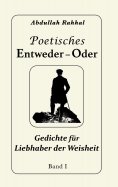 eBook: Poetisches Entweder - Oder