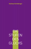 ebook: Die Stufen des Glücks