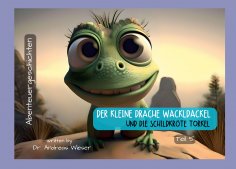 eBook: Der kleine Drache Wackldackel und die Schildkröte Torkel