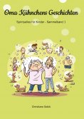 eBook: Oma Kühnchens Geschichten