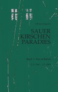 eBook: Sauerkirschenparadies Buch 1: Neu in Berlin