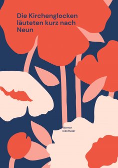 eBook: Die Kirchenglocken läuteten kurz nach Neun