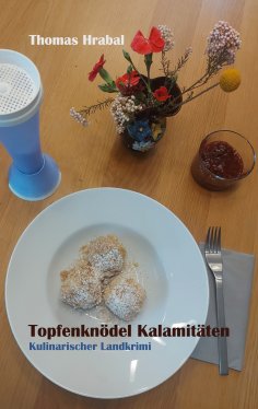 eBook: Topfenknödel Kalamitäten