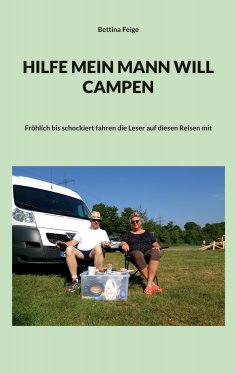 ebook: Hilfe mein Mann will Campen